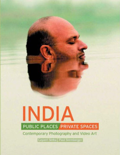 INDIA: Public Places, Private Spaces - Contemporary Photography and Video Art