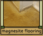 Nuts & Bolts: magnesite flooring